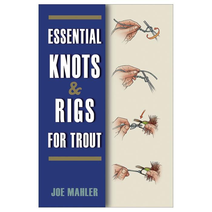 Essential Knots & Rigs for Trout