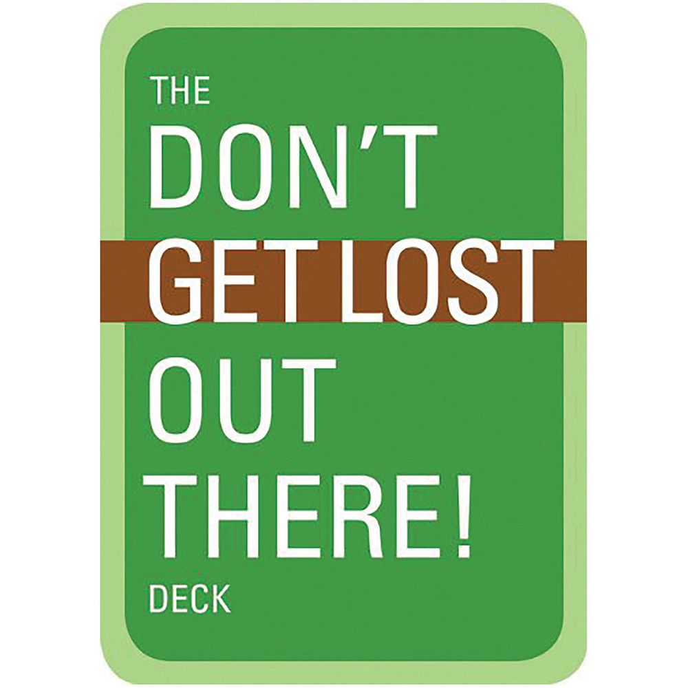 Don't Get Lost Out There Deck