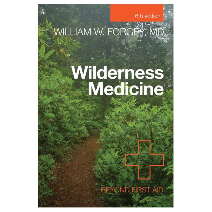 Wilderness Medicine: Beyond First Aid